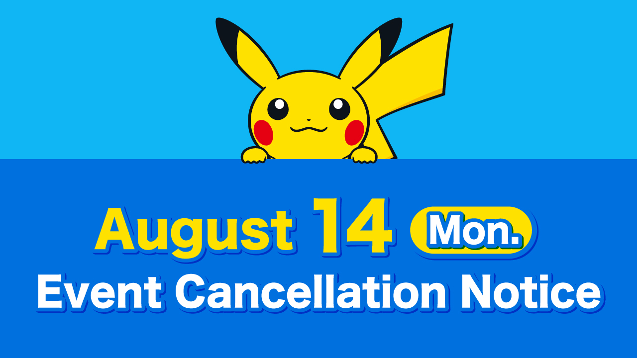 Event Cancellation August 14 Mon Last updated 1PM 2023